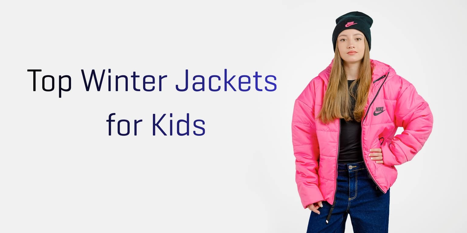 Top Winter Jackets for Kids: Warmth, Style, and Freedom of Movement